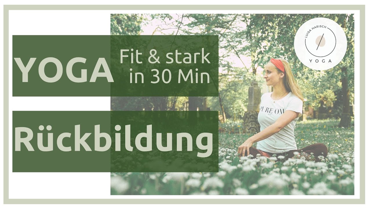 R&uuml;ckbildung Yoga mit Beckenboden&uuml;bungen | Postnatal Yoga | Stark und fit nach der Geburt in 30 Min