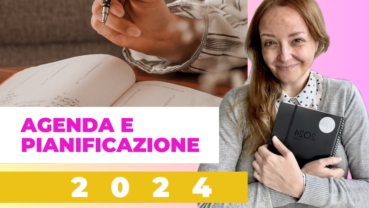 Agenda 2024 | Come la utilizzo e come pianifico
