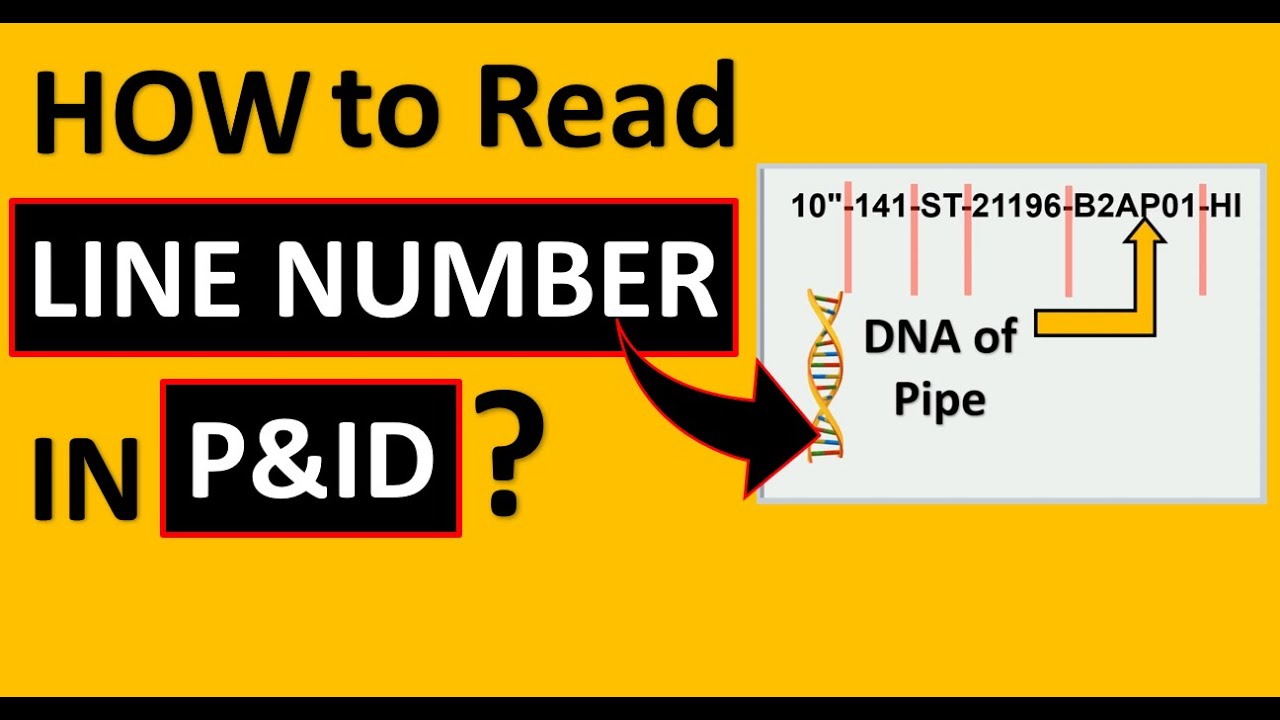 How to DE-CODE line Number in P&ID | Piping & Instrumentation Diagram