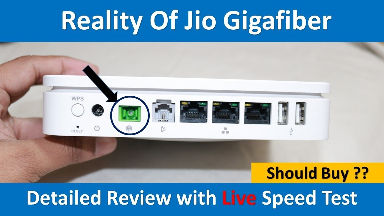 Jio Gigafiber Broadband Detailed User Review,Speed test,Price,Plan for 2019,Process new connection