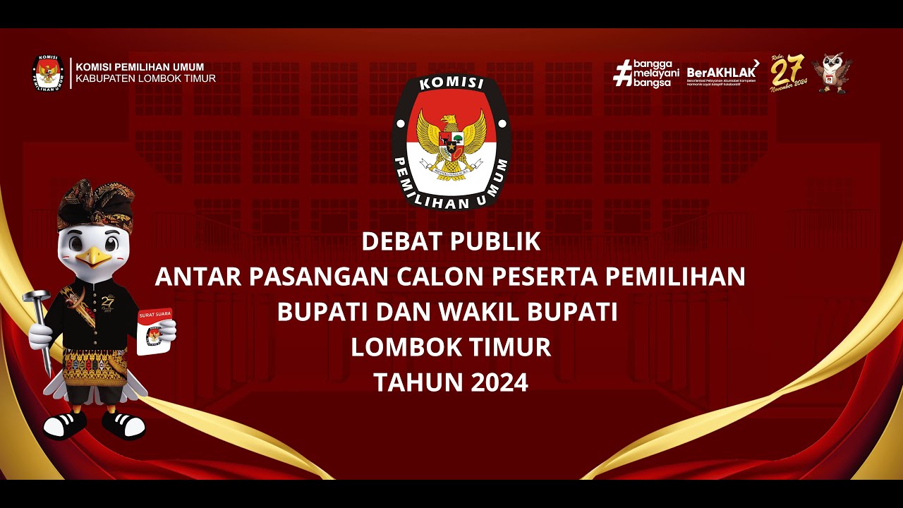 DEBAT PUBLIK ANTAR PASANGAN CALON PESERTA PEMILIHAN BUPATI DAN WAKIL BUPATI LOMBOK TIMUR TAHUN 2024