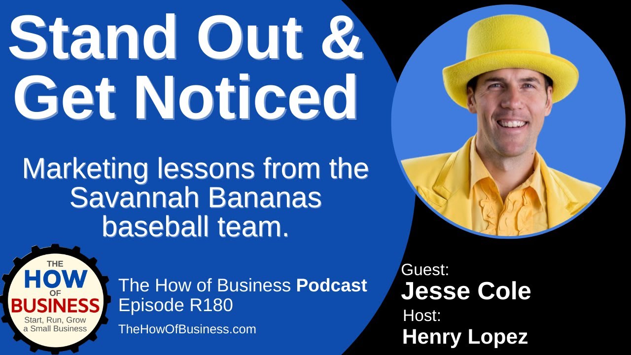 Stand Out & Get Noticed - Marketing Lessons from the Savannah Bananas baseball team.