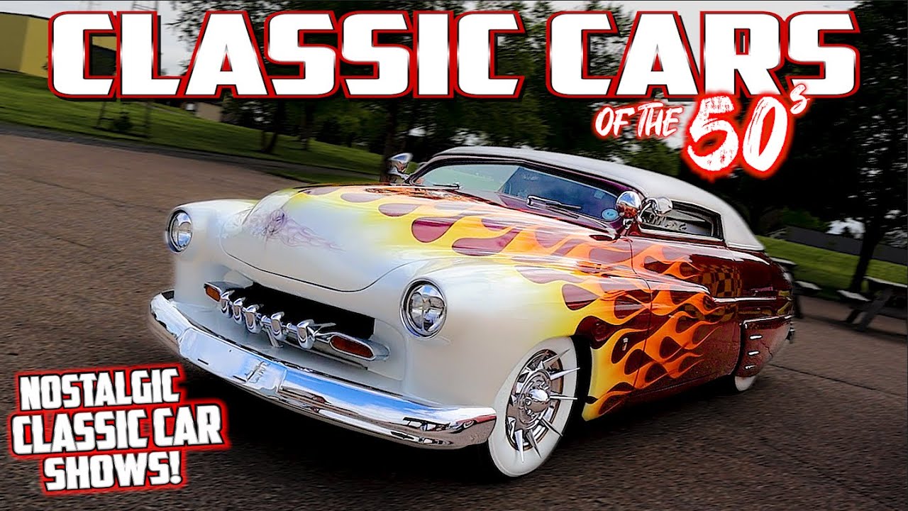1950s CLASSIC CARS ONLY!!! USA Classic Car Shows. 50s Nostalgia. Classic Car. Hot Rods. Street Rods!