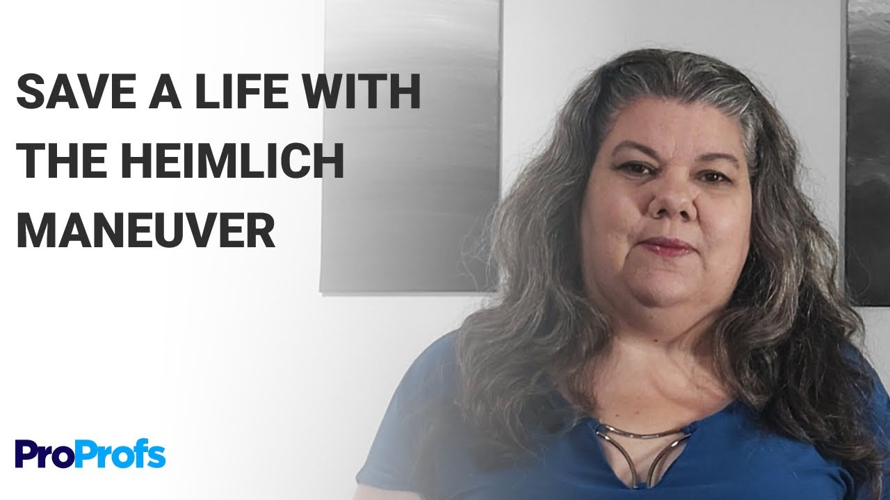 How to Save a Life: Master the Heimlich Maneuver | ProProfs Courses