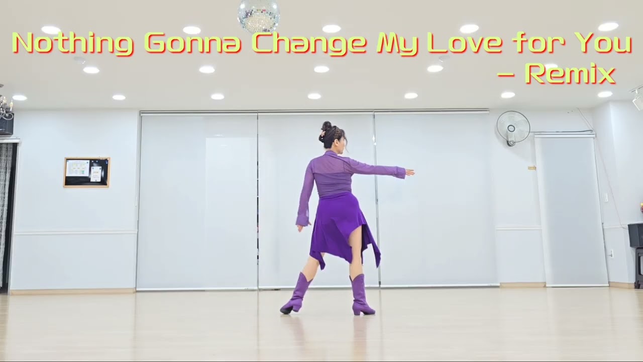 Nothing Gonna Change My Love for You  -Remix  🍀Line Dance Demo   #대구 수성구 홍라인댄스 010-5003-2606 