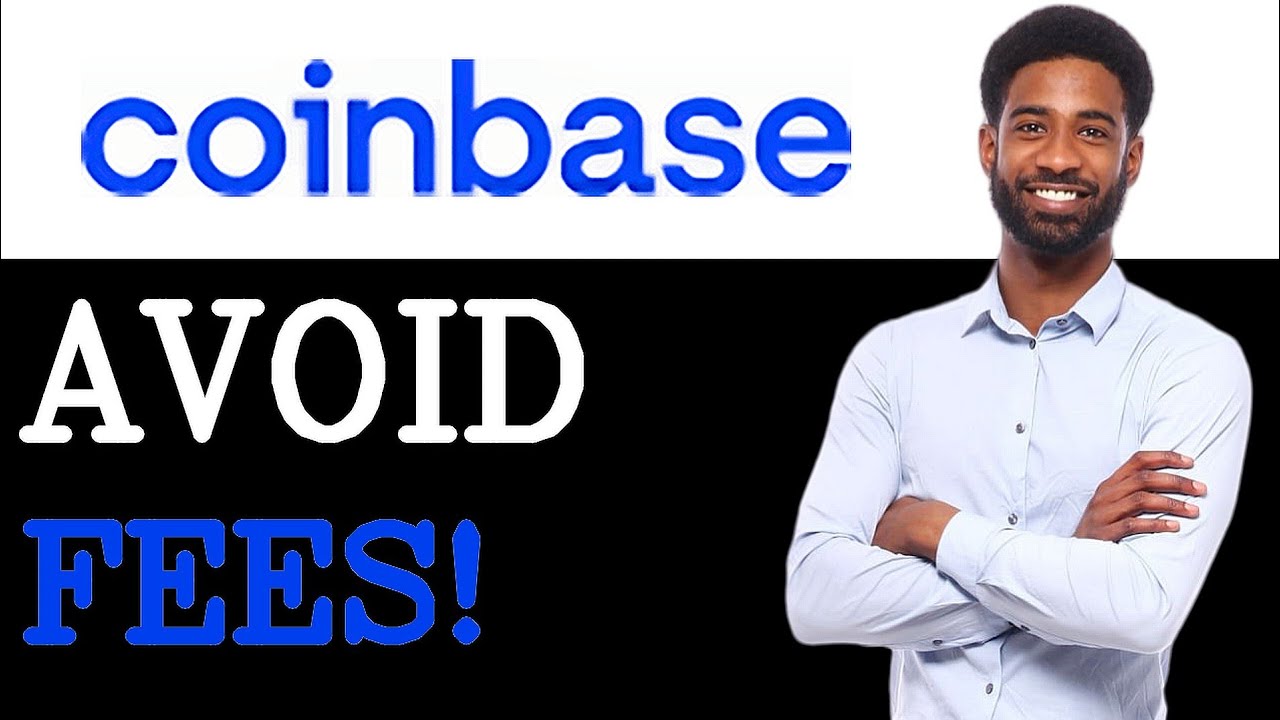 How To Avoid Fees On Coinbase Account (2025)