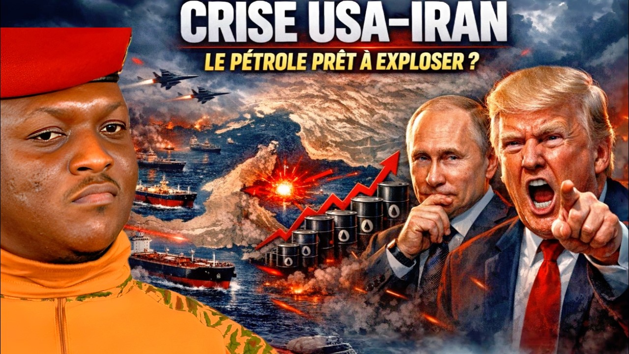 Ibrahim Traoré : 20 millions de barils/jour menacés — la crise USA-Iran peut bouleverser l’Afrique