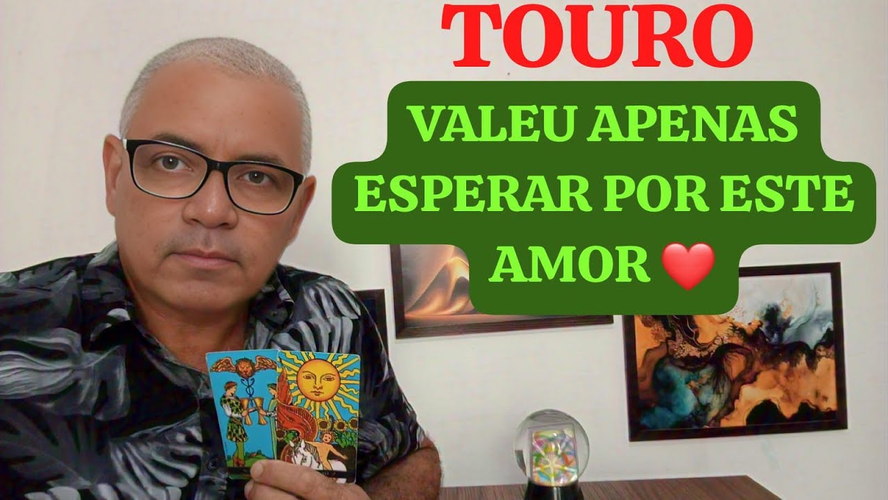 TOURO: SEU TEMPO DE ESPERA CHEGOU AO FIM SEU GRANDE AMOR CHEGOU ❤️❤️