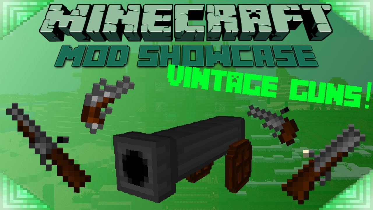 VINTAGE GUNS! - Minecraft Mod Showcase FLINTLOCK WEAPONS!!