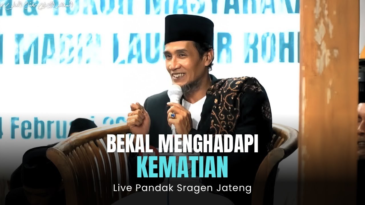 Live Pandak Sragen ( Bekal Menghadapi Kematian )