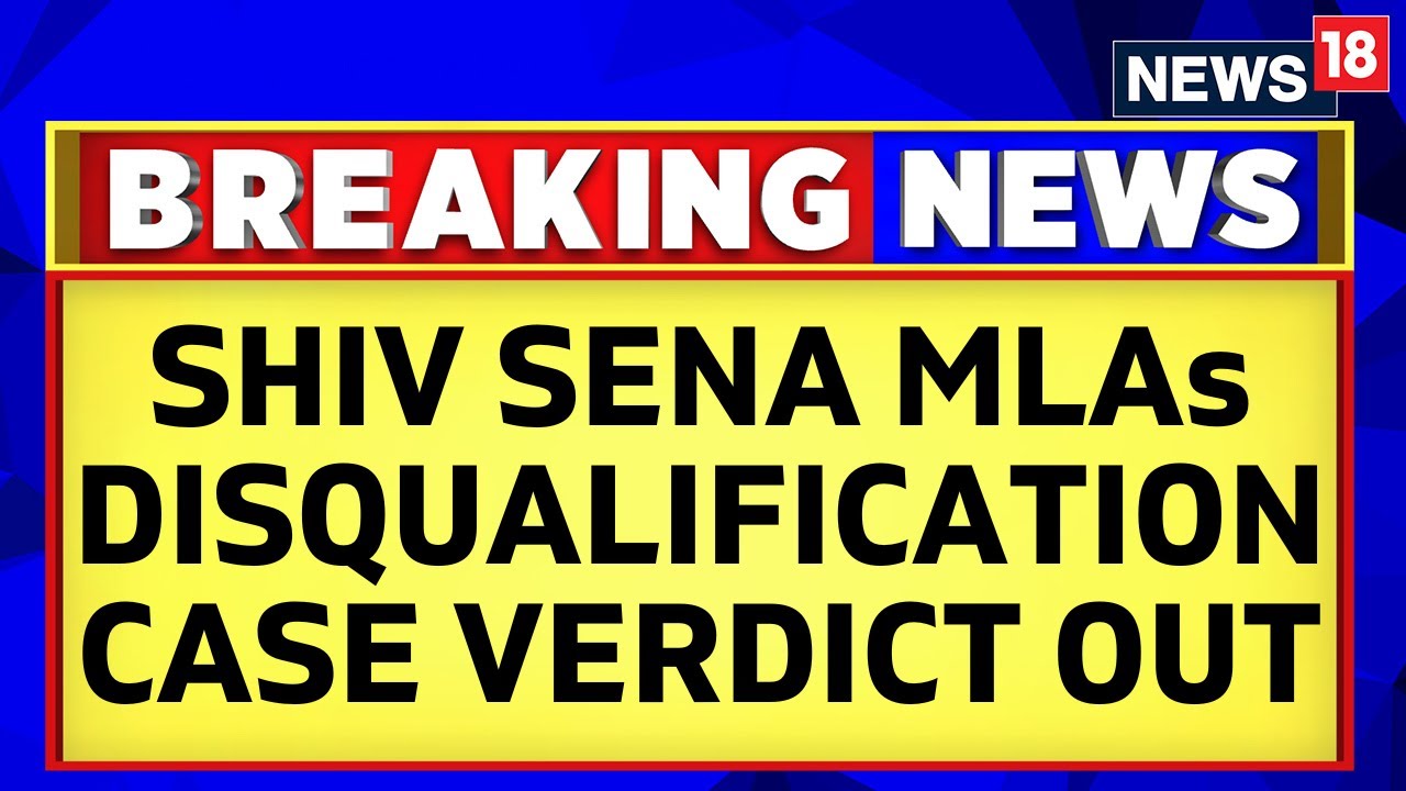 Maharashtra Politics | Supreme Court Announces Its Verdict On Shiv Sena MLA Disqualification Case