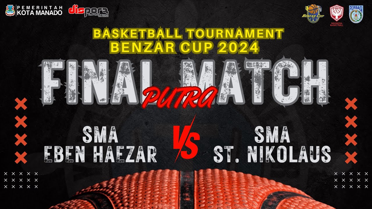 FINAL MATCH BENZAR CUP 2024 PUTRA !! SMA EBEN HAEZAR VS SMA ST. NIKOLAUS TOMOHON !!