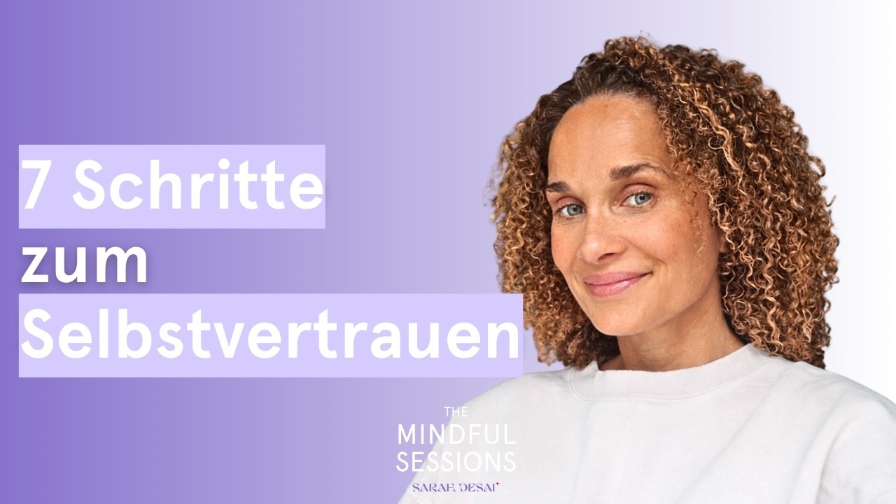 Selbstvertrauen aufbauen – 7 Schritte, die wirklich funktionieren