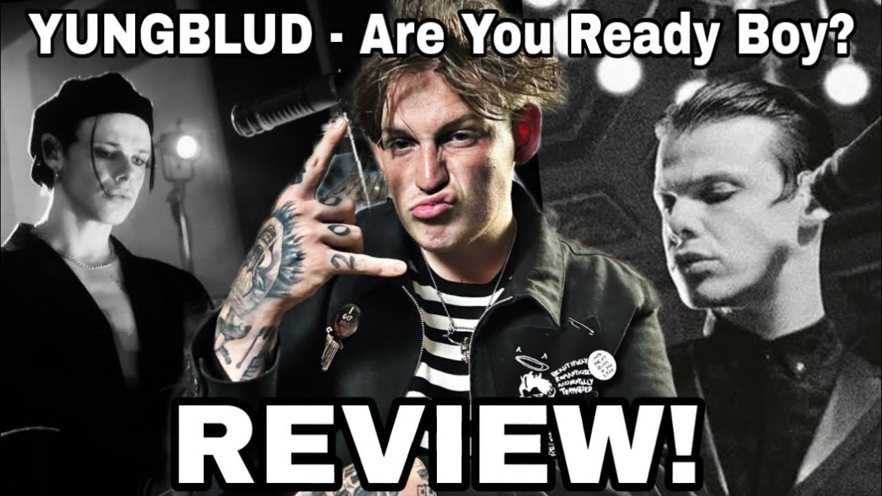 YUNGBLUD - Are You Ready Boy? | My Review! 