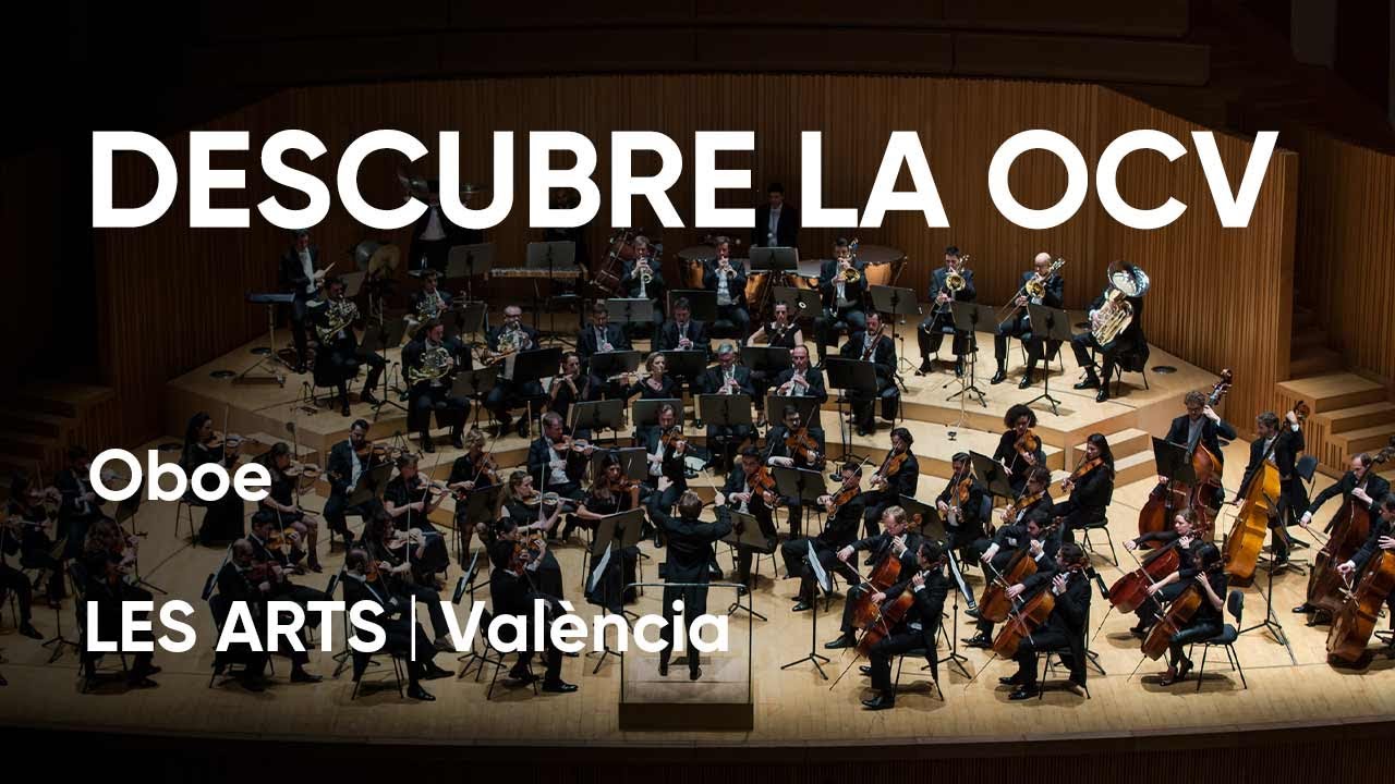 Descubre la orquesta | OBOE | Les Arts, València