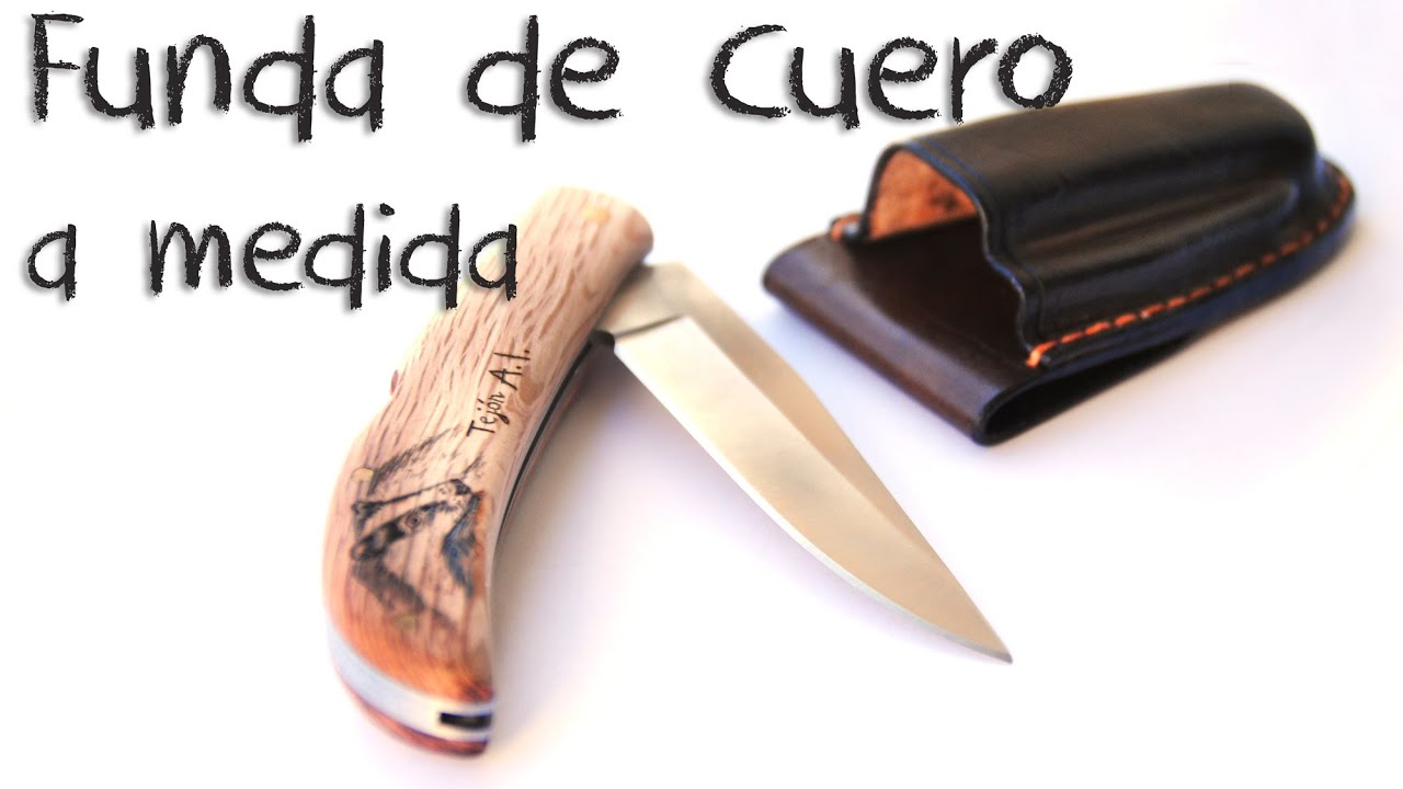 Haciendo una funda de cuero para navaja || Making a Pocket Knife Leather Case