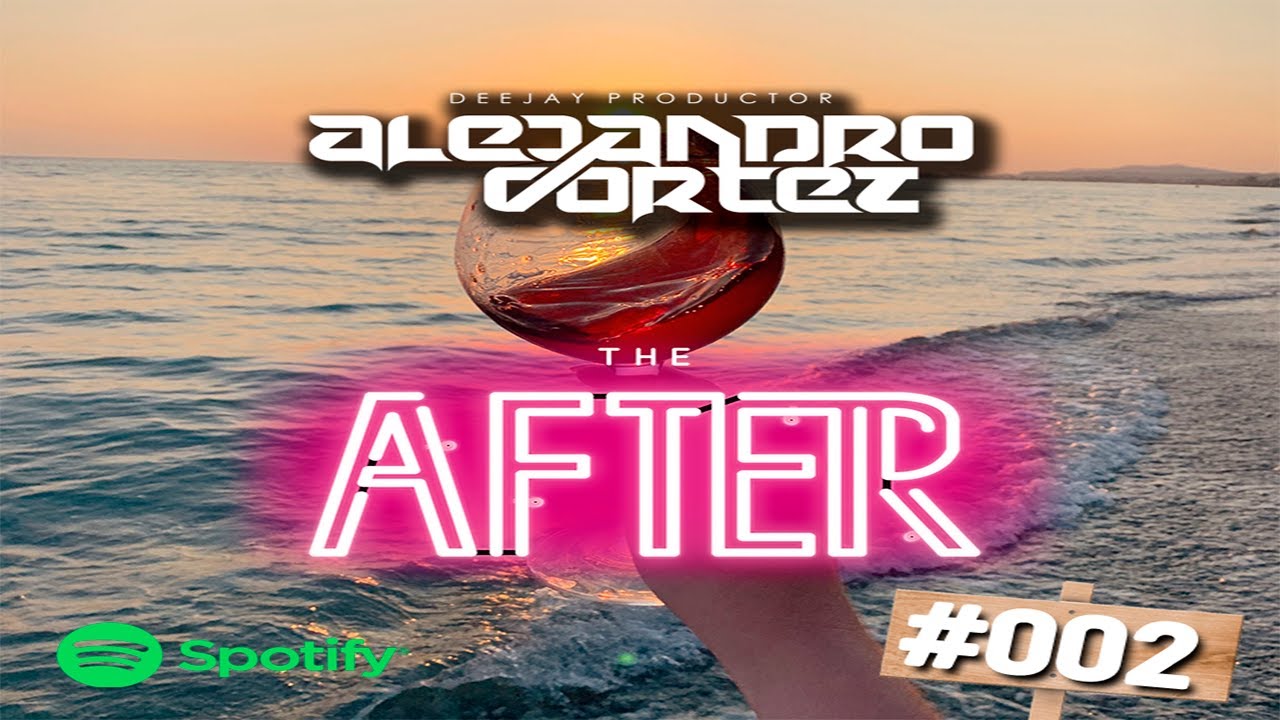 El after vol 002 | DJ Alejandro Cortez (Bingo Players, Hugel, Chimbala, Carl Cox, Steve Lawler)