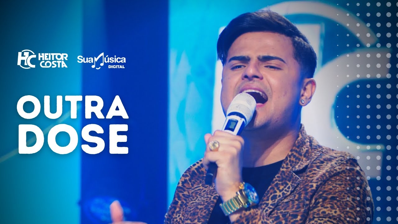 Heitor Costa - Outra Dose (V&iacute;deo Oficial)