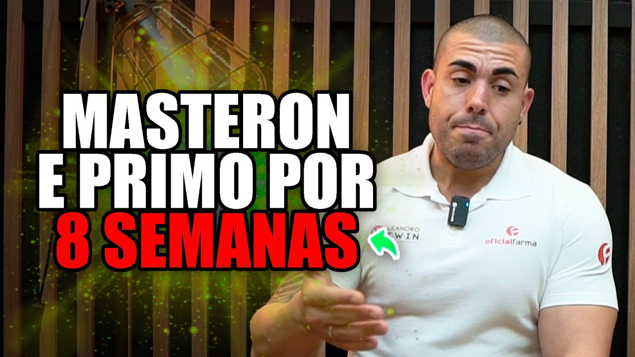 Masteron e Primobolan por 8 semanas