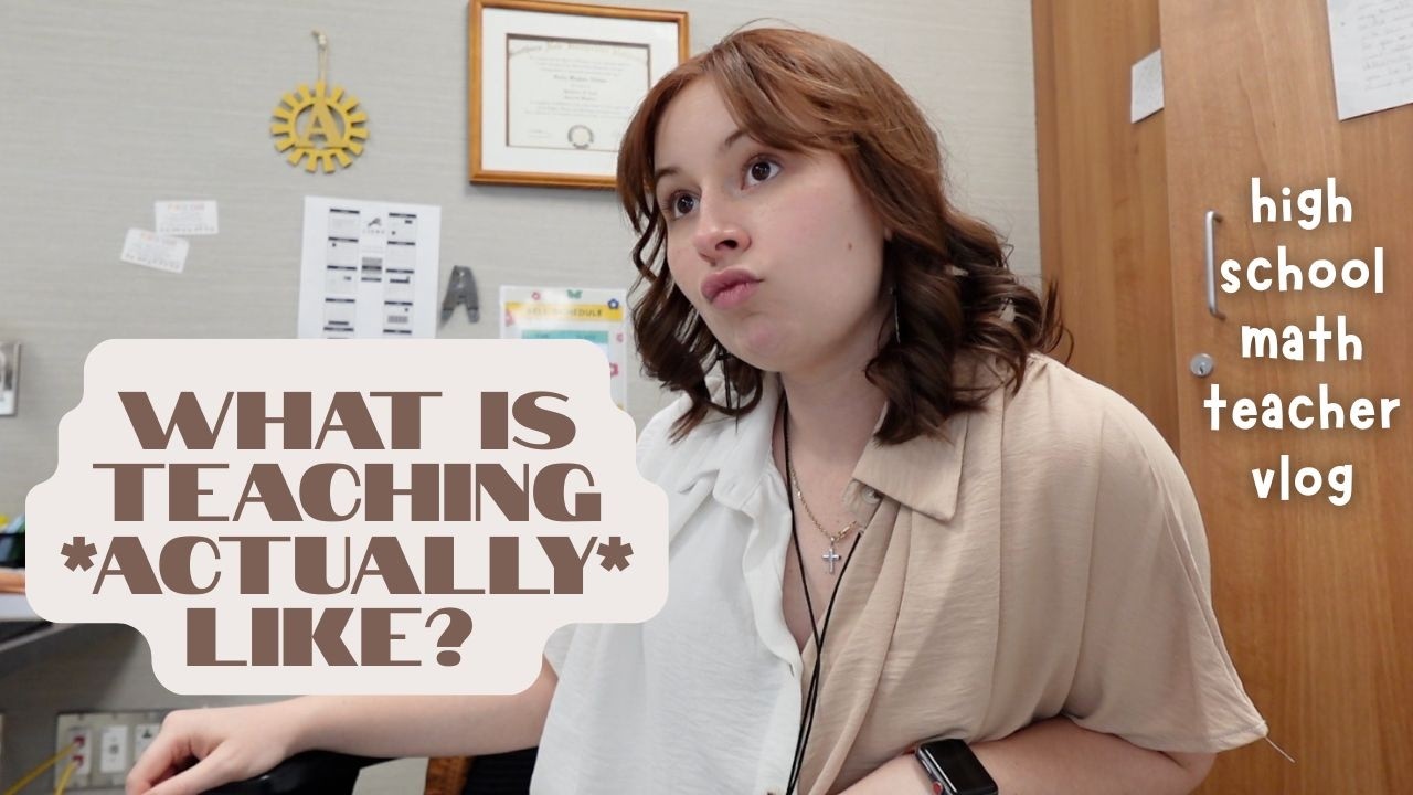 a very chatty, realistic teacher vlog