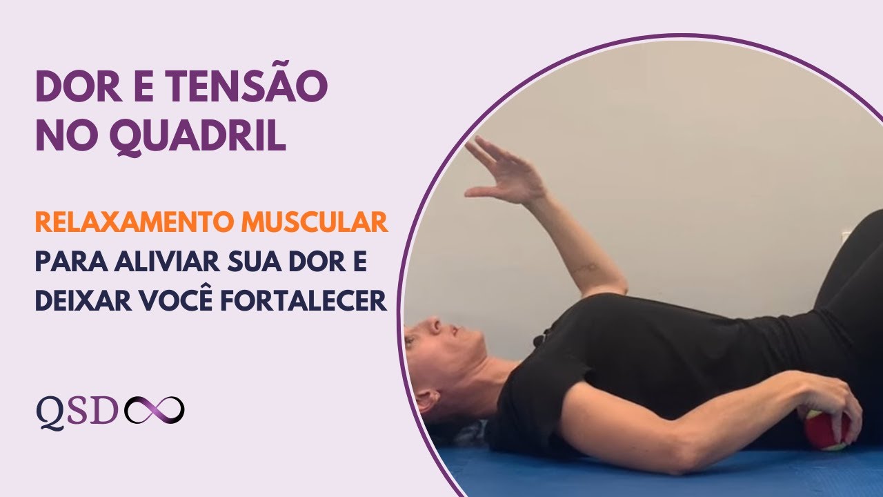 Relaxamento muscular para aliviar sua dor no quadril e deixar você fortalecer.