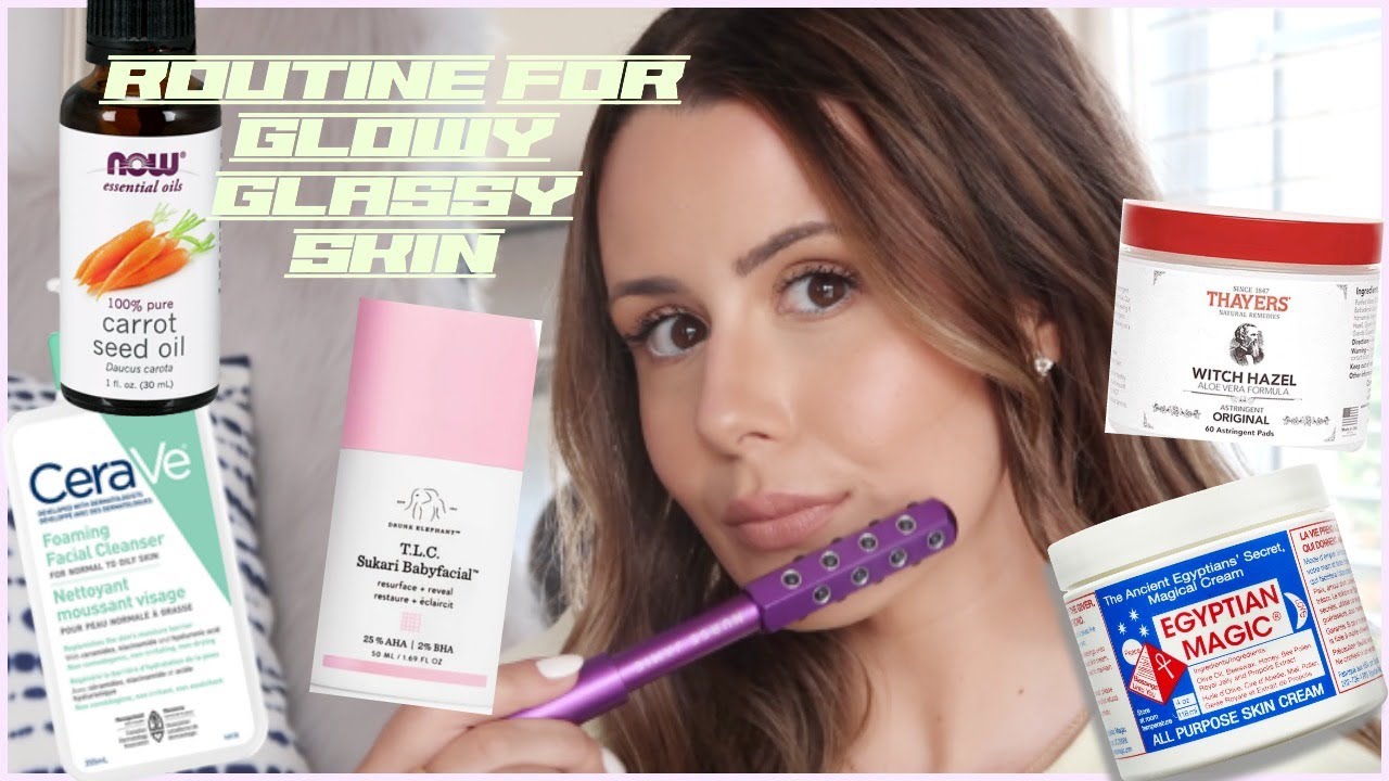 CURRENT SKINCARE ROUTINE FOR GLOWY, GLASSY SKIN (& WHY I USE THEM)