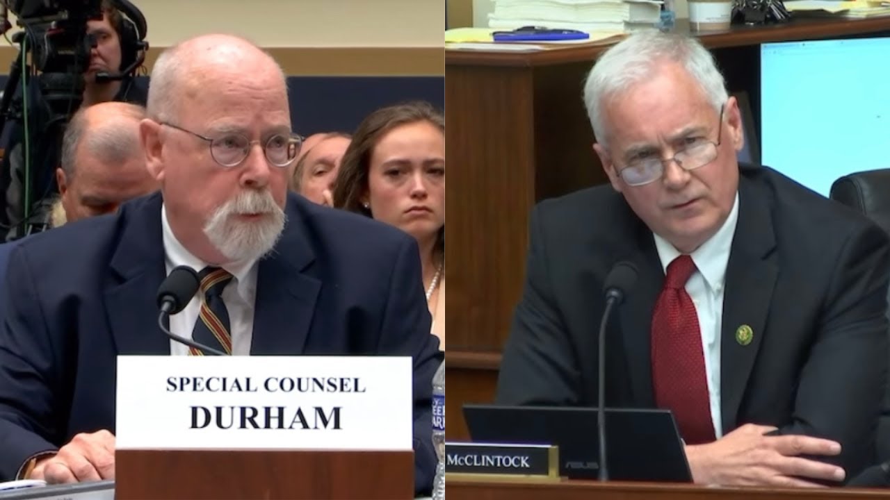 Rep. McClintock&rsquo;s Exchange With Special Counsel John Durham