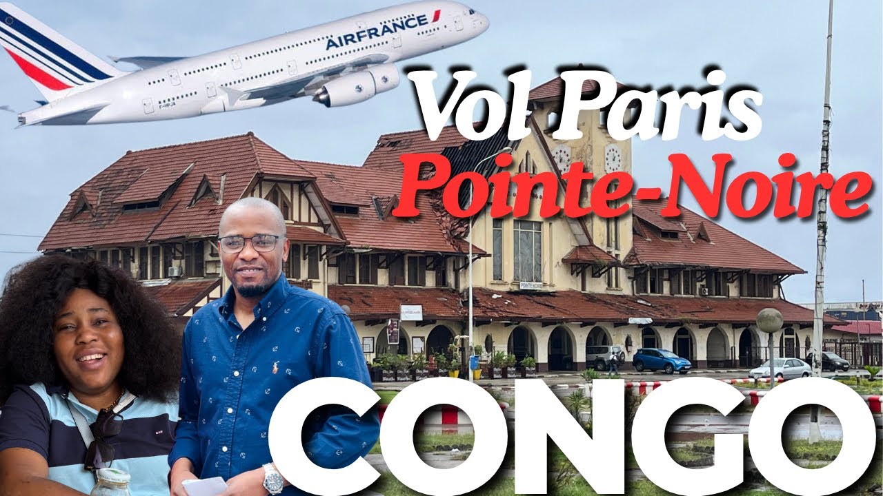Notre voyage au Congo. Vol Paris  Pointe-Noire 🇨🇬