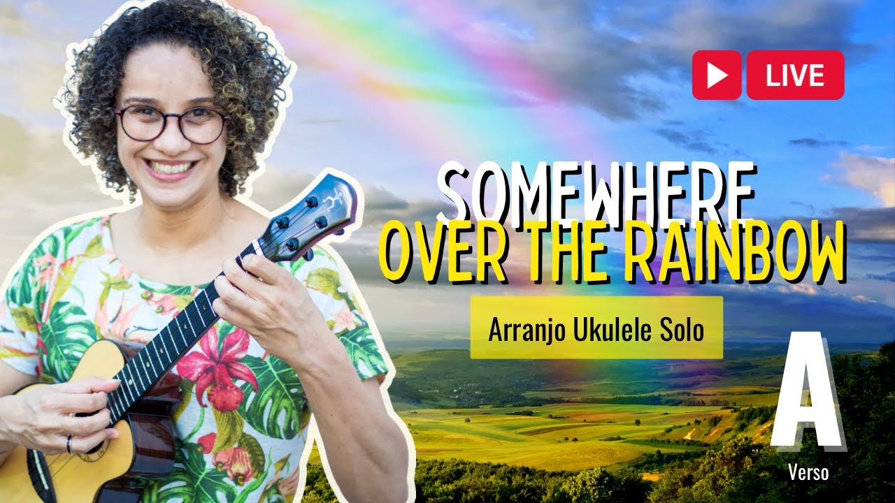 Somewhere Over the Rainbow - Parte A #ukulele #arranjosolo #fingerstyleukulele