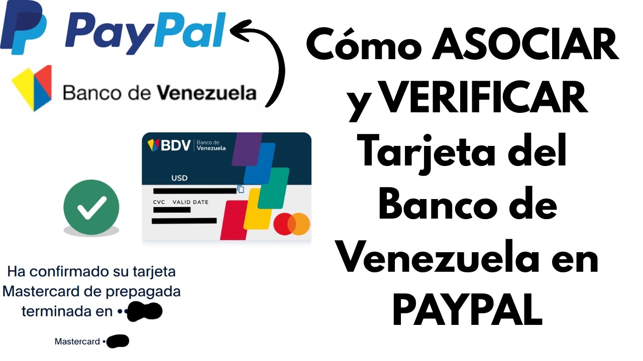 Cómo ASOCIAR y VERIFICAR Tarjeta en PayPal del Banco de Venezuela. Tarjeta Internacional en Divisas