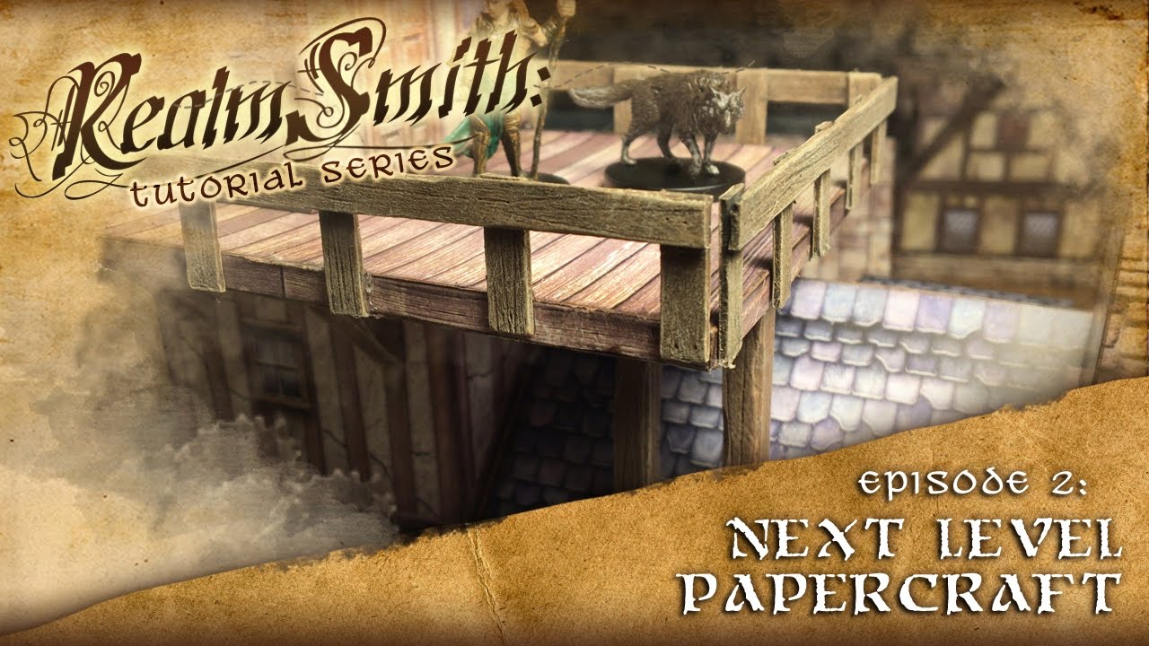How to Build Papercraft Buildings that Look Amazing: Realmsmith - Episode 2:
