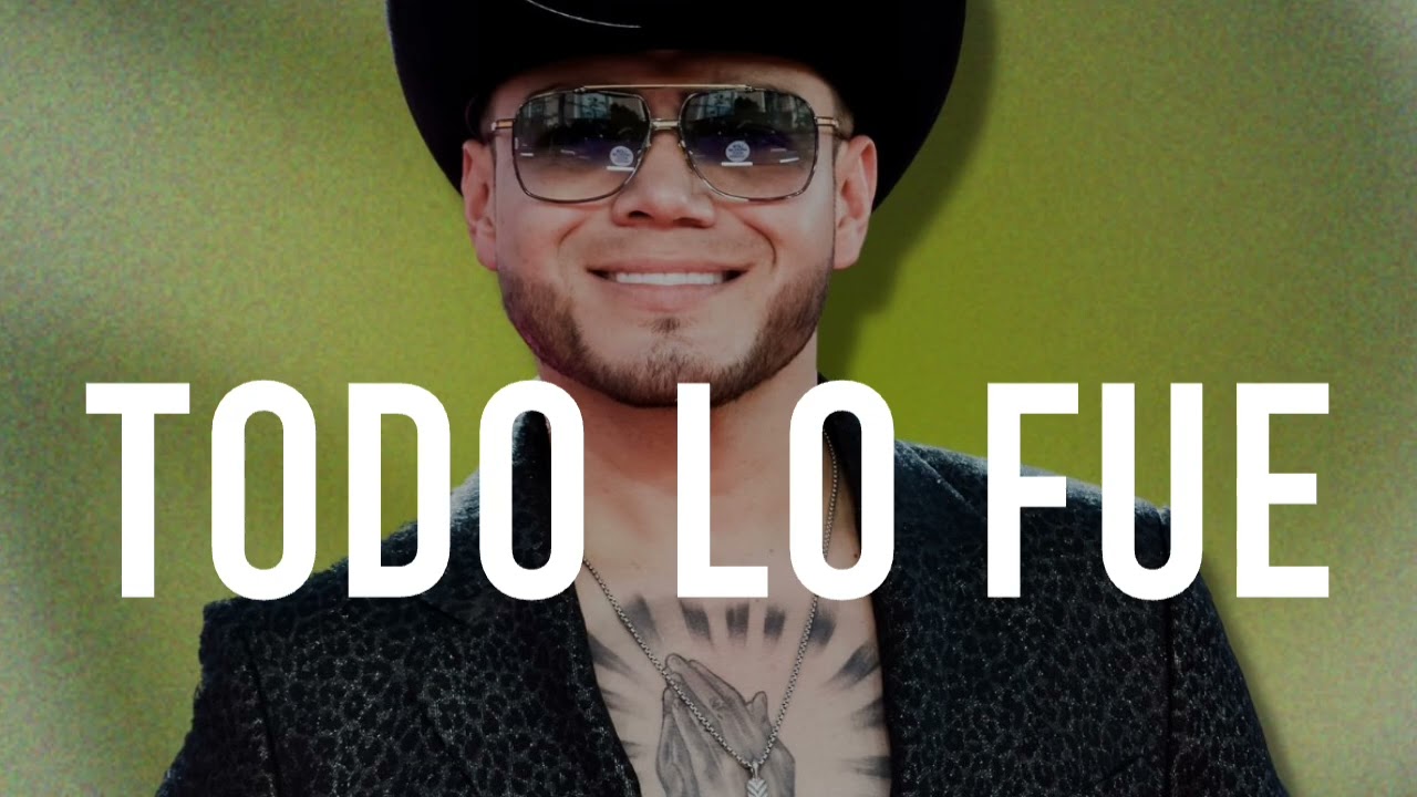 Todo Lo Fue- Lenin Ramírez(Letra/Lyrics)2026