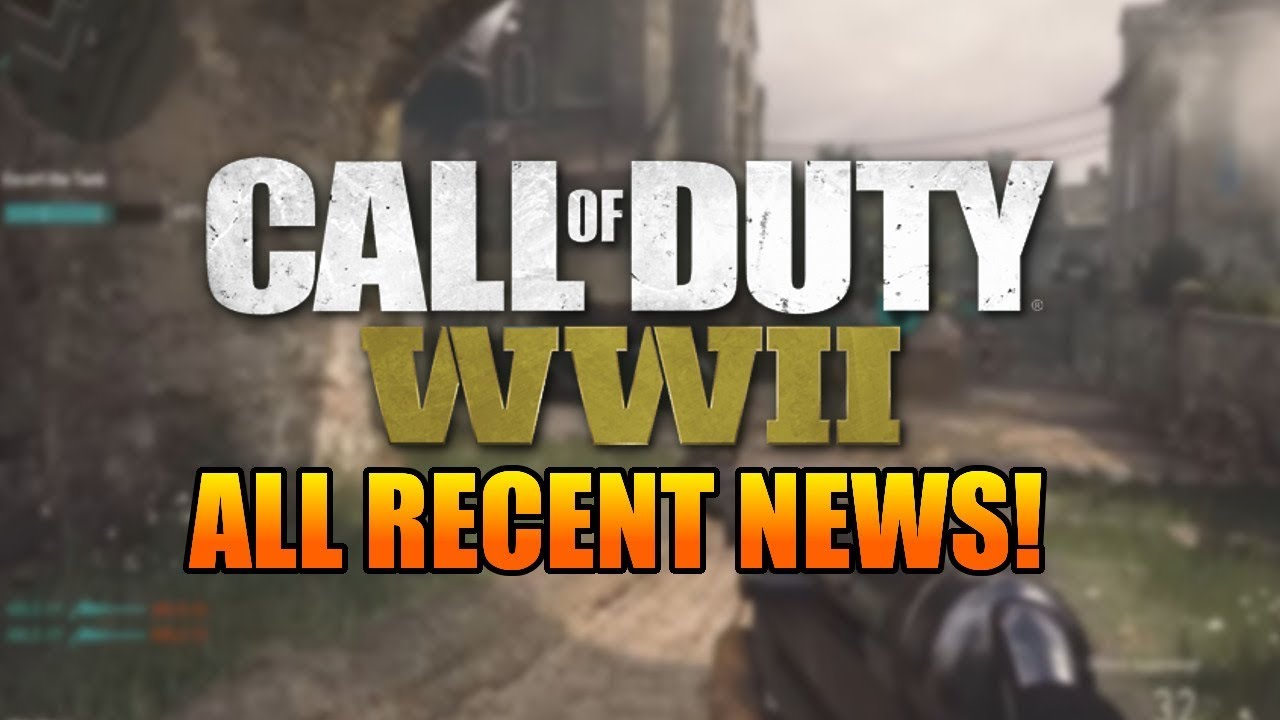 COD WW2 &ndash; ALL RECENT NEWS (COD 2017 INFO!)