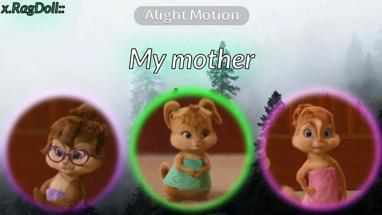 The Chipettes - My Mother (lip sync video)