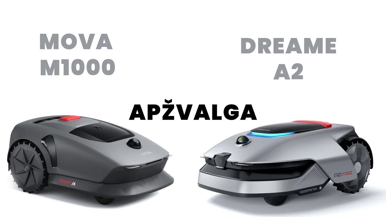Dreame A2 vs Mova M1000 - 1 Dalis | Apžvalga