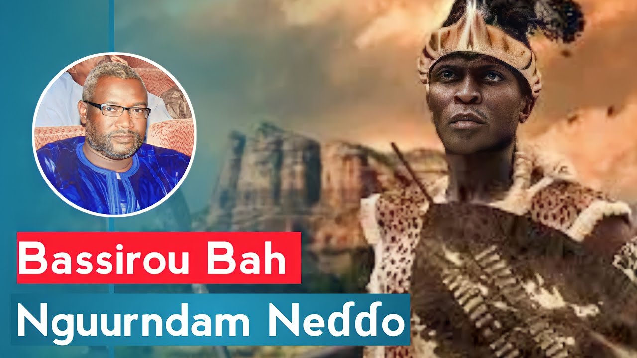 Bassirou Bah Nguurndam partie 1