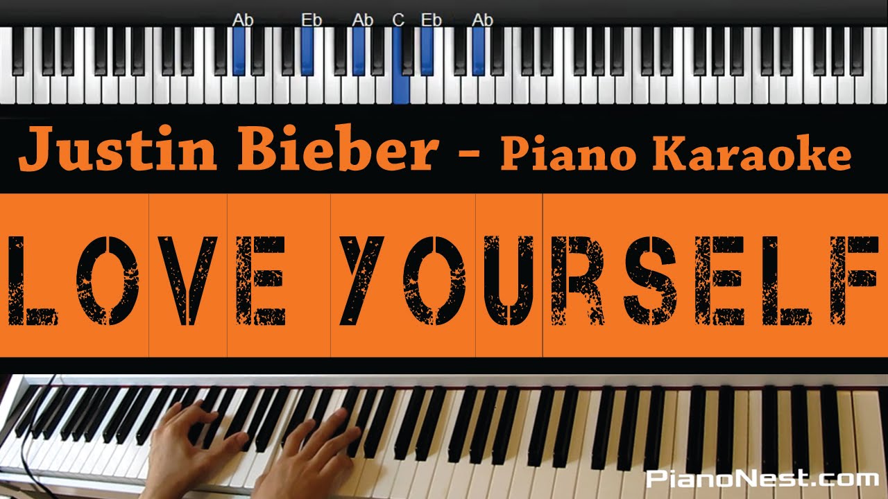 Justin Bieber - Love Yourself - Piano Karaoke / Sing Along / Cover with Lyrics