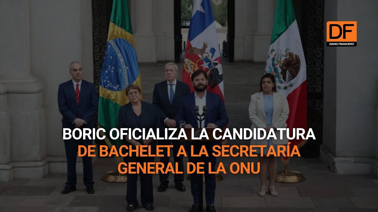 Boric oficializa la candidatura de Bachelet a la ONU, con apoyos de Brasil y México