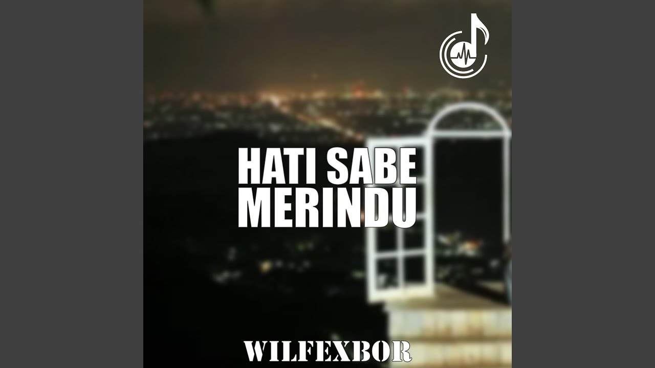 Hati Sabe Merindu