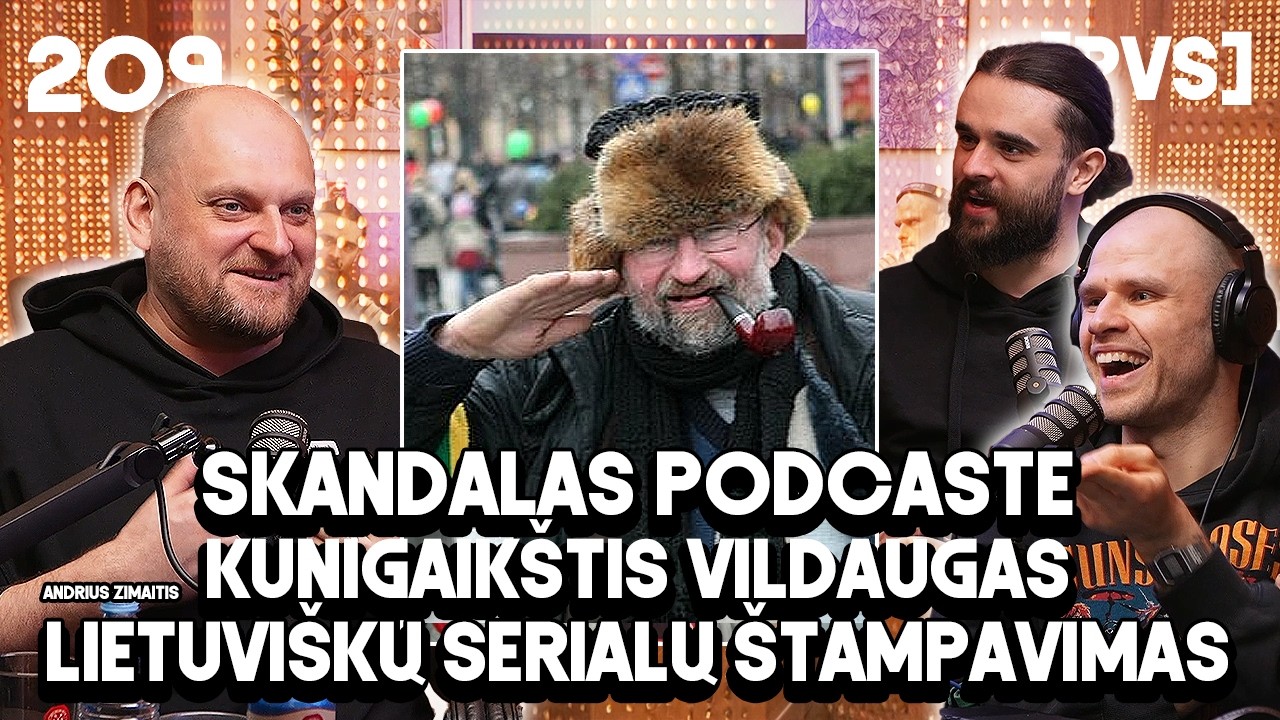 PVS #209 ANDRIUS ZIMAITIS (Kunigaik&scaron;tis Vildaugas, skandalai podcastuose)