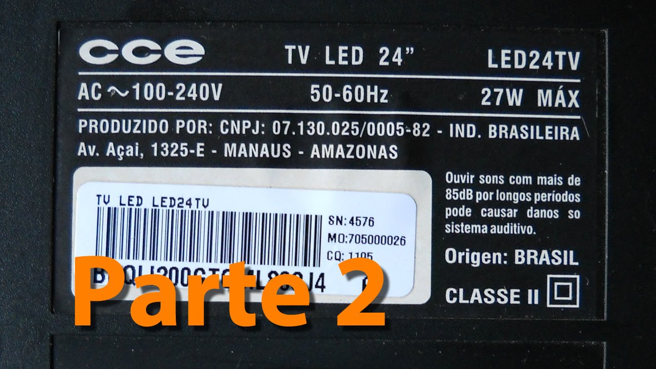 4:29  Conserto da TV CCE LED24TV - LED vermelho acende e apaga - Parte 2
