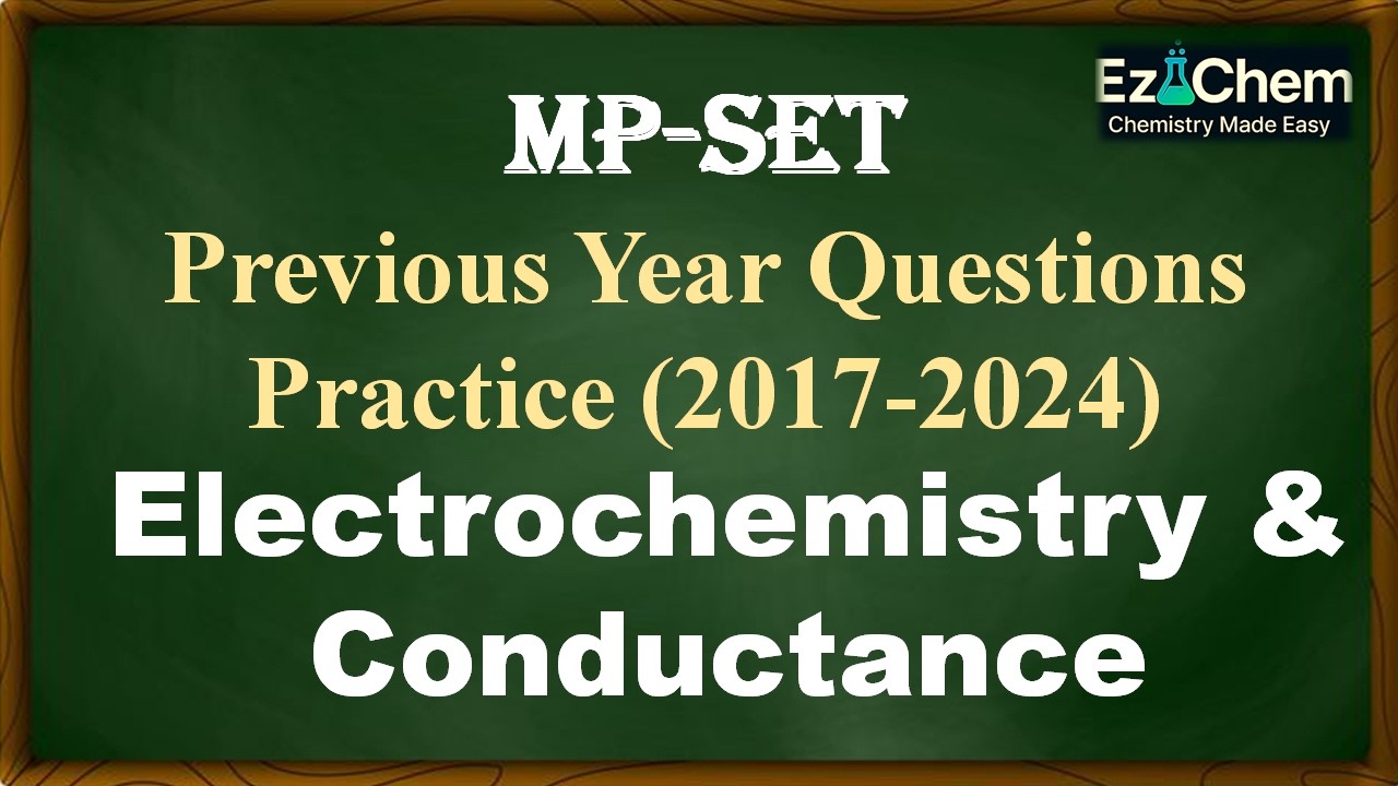 Electrochemistry| MPSET PYQS| Debye Huckel Theory| Nernst Equation| Coagulation of Sol| Conductance