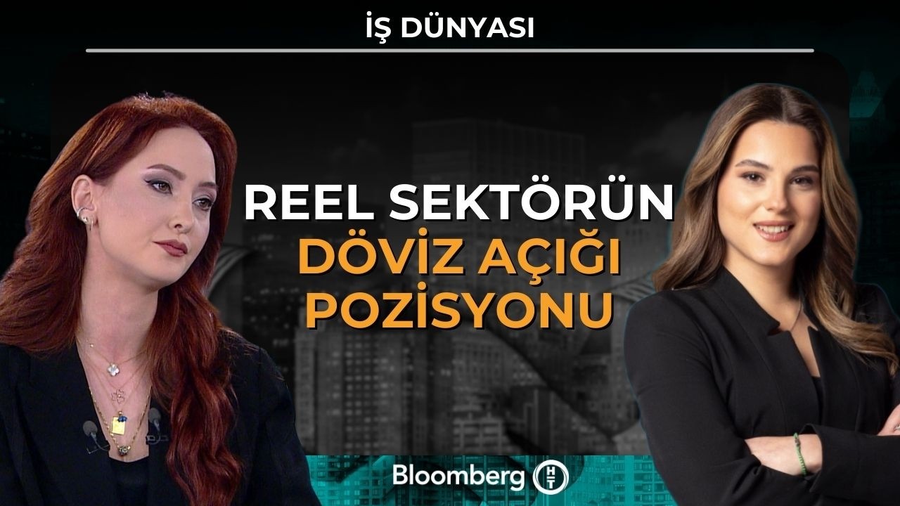 İş Dünyası - Reel Sektörün Döviz Açığı Pozisyonu | 5 Mart 2026
