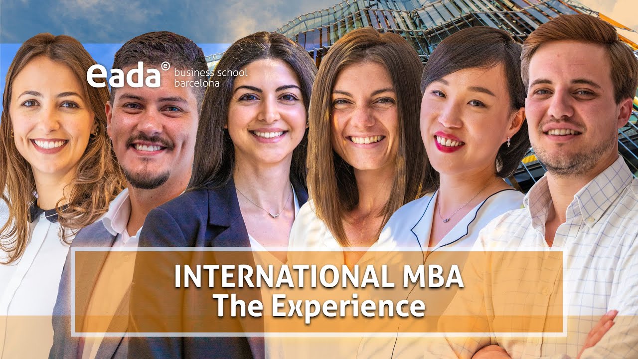 EADA International MBA - The Experience