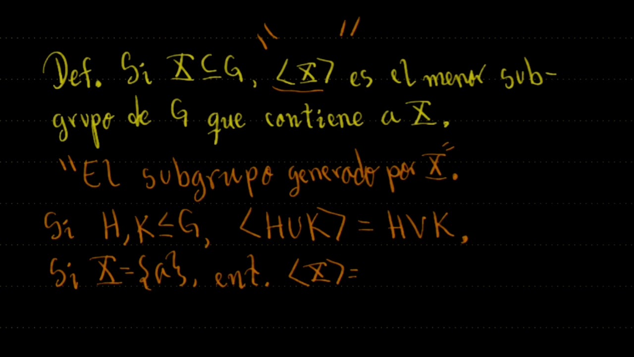 El subgrupo ⟨X⟩ generado por X.