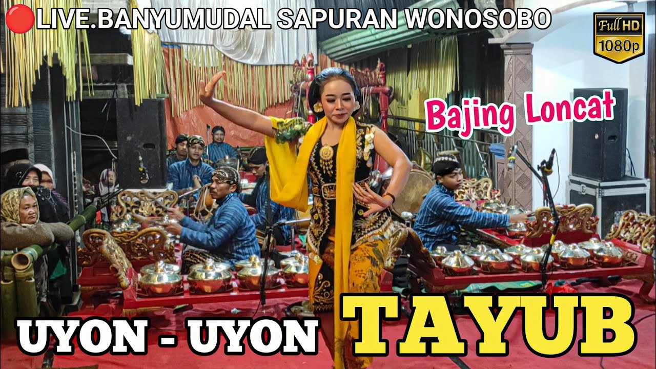 UYON-UYON PALING TOP SUARA MERDU • TAYUB WONOSOBO LIVE.BANYUMUDAL SAPURAN