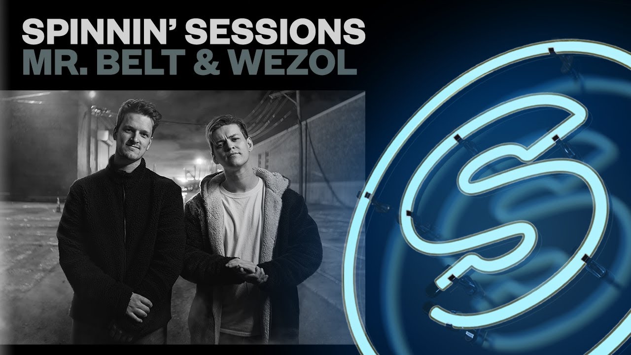 Spinnin' Sessions Radio - Episode #343 | Mr. Belt & Wezol