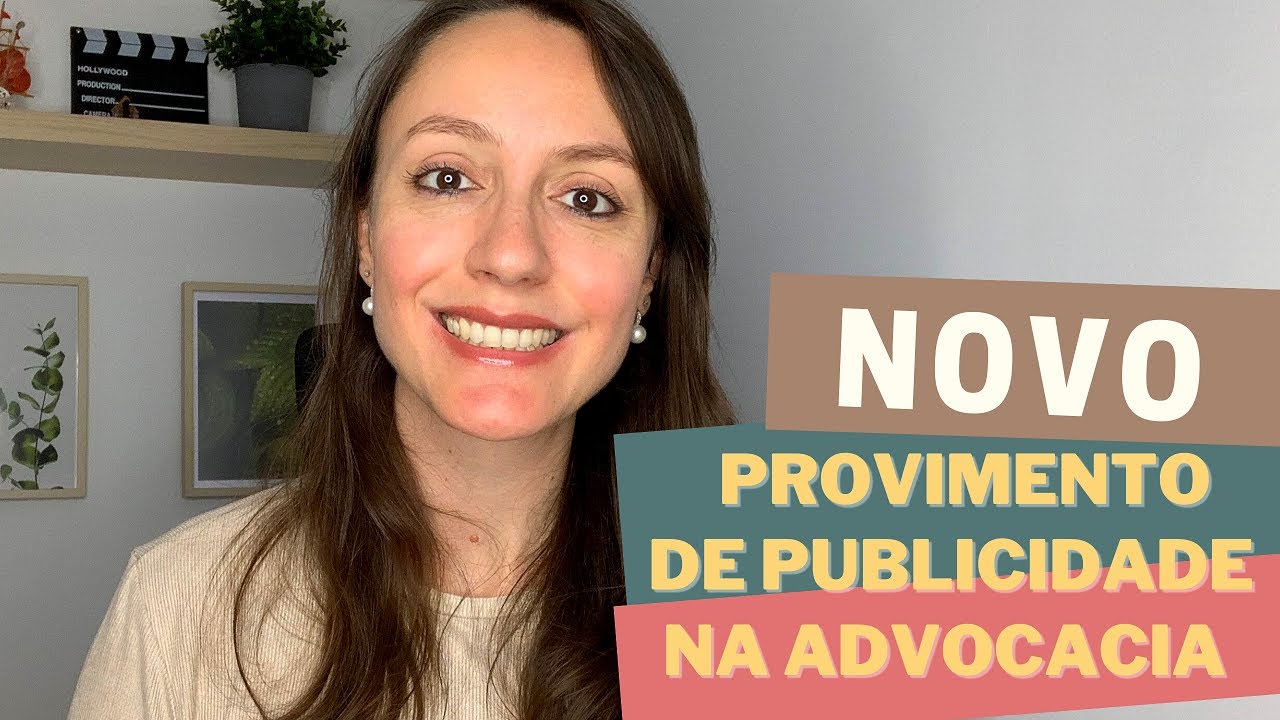 Novo Provimento de Publicidade na Advocacia - Tudo o que você precisa saber