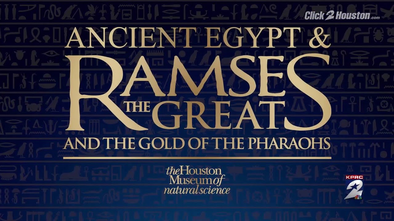 KPRC 2 Special: ‘Ramses the Great and the Gold of the Pharaohs’