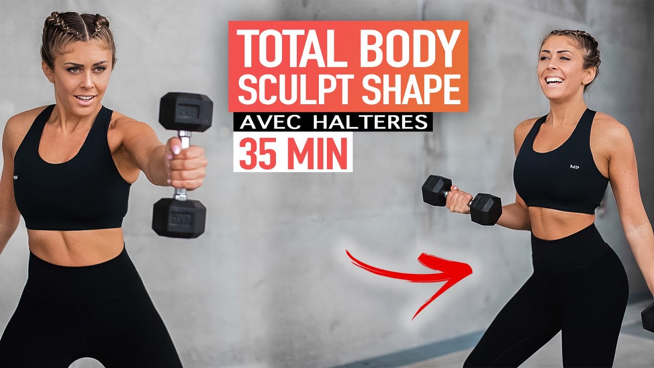 35 MIN TOTAL BODY SCULPT SHAPE - WITH WEIGHT - Justine Gallice